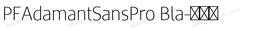 PFAdamantSansPro Bla字体转换